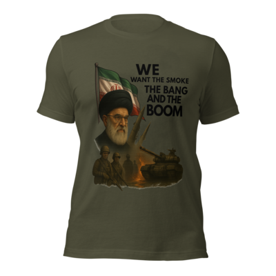 We Want To Smoke The Bang And The Boom XL ARMY GREEN and BLACK