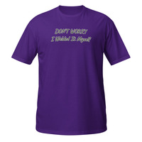 Dont Worry I Welded It Myself Short-Sleeve Unisex T-Shirt Welding Mechanic Tee - Thumbnail 3