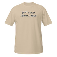 Dont Worry I Welded It Myself Short-Sleeve Unisex T-Shirt Welding Mechanic Tee - Thumbnail 9