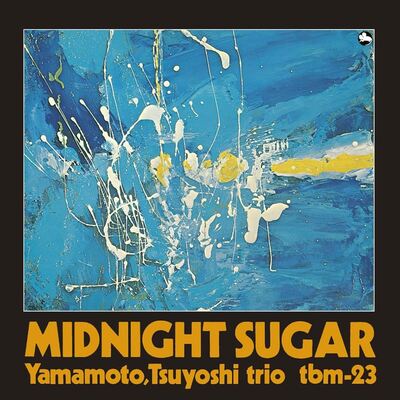 [09/05] Tsuyoshi Yamamoto Trio - Midnight Sugar