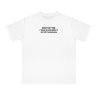 Free Shipping-PROTECT ME FROM EXCESSIVE OVERTHINKING TEE - Thumbnail 1