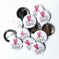 Set of Talk About Adoption Pin Buttons - Thumbnail 1