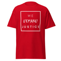WE DEMAND JUSTICE/ POLITICAL SHIRT Unisex classic tee - Thumbnail 4