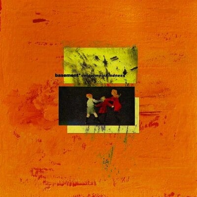 [10/17] Basement - Colourmeinkindness (Orange Vinyl)