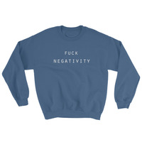 Fuck Negativity - Unisex Sweatshirt - Thumbnail 2