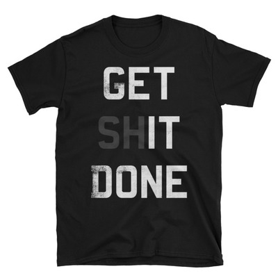 Get **it done unisex t-shirt