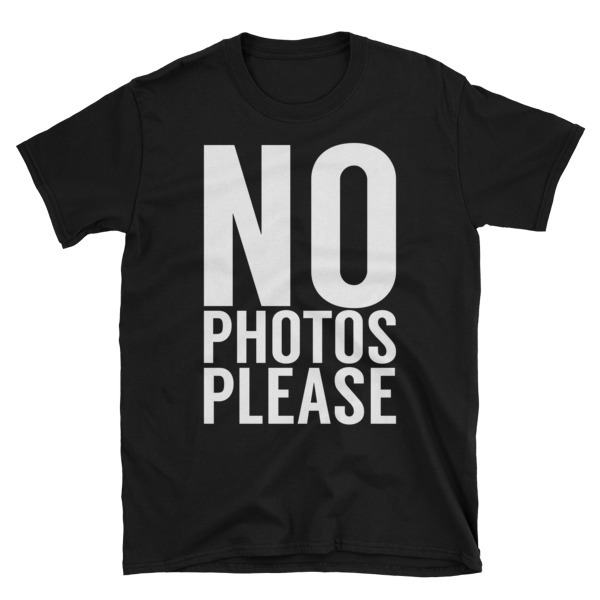 No Photos Please Unisex T-Shirt